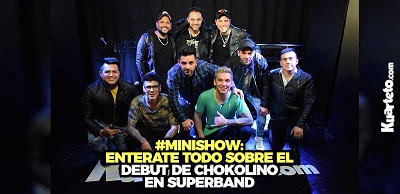 Enterate todo sobre el debut de Chokolino en Superband