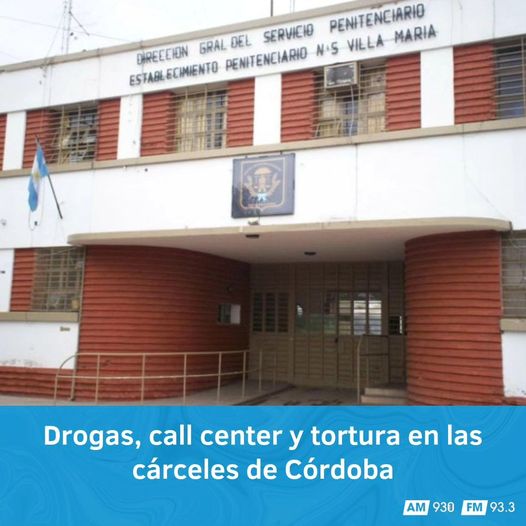 Drogas, call center y tortura en las cárceles de Córdoba